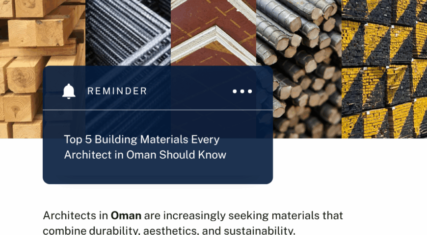 Top 5 Building Materials Every Architect in Oman Should Know