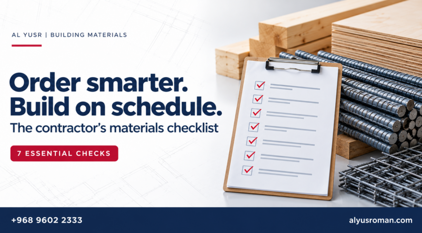 Contractor’s Checklist: How to Order Building Materials in Oman